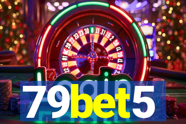 79bet5