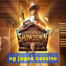 og jogos cassino