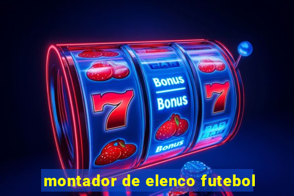 montador de elenco futebol