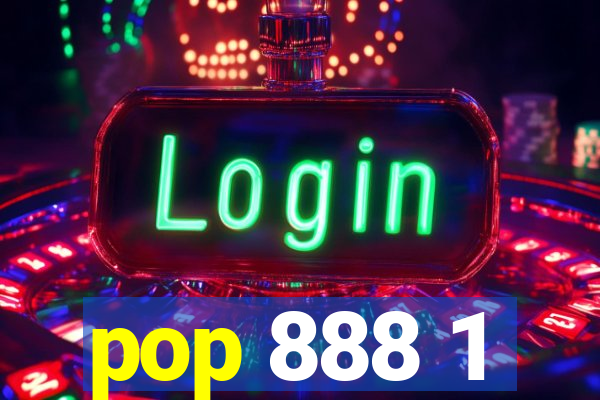 pop 888 1