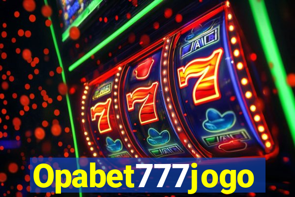 Opabet777jogo