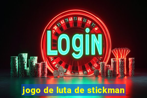 jogo de luta de stickman