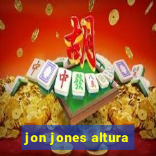 jon jones altura