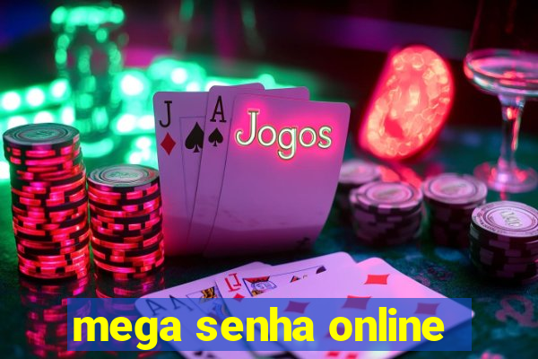 mega senha online