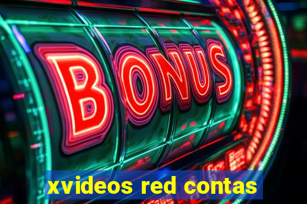 xvideos red contas