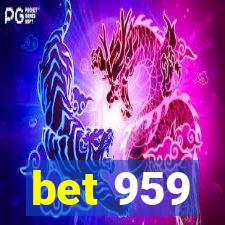 bet 959