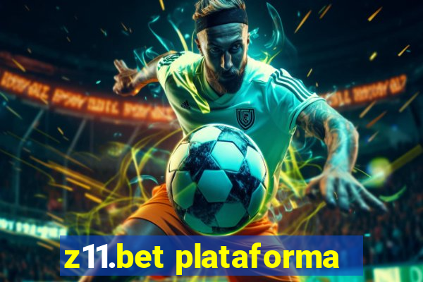 z11.bet plataforma