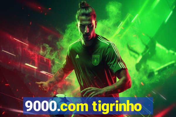 9000.com tigrinho