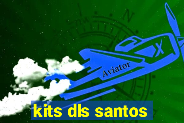 kits dls santos