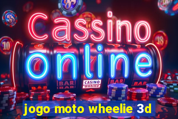 jogo moto wheelie 3d