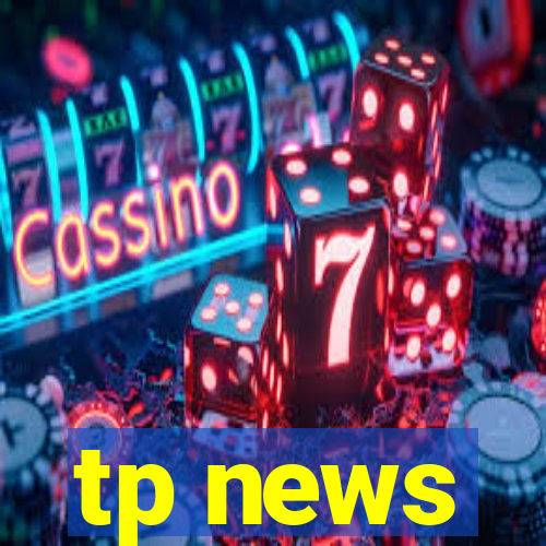 tp news