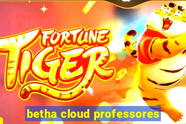 betha cloud professores