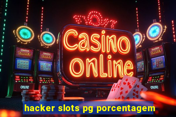 hacker slots pg porcentagem