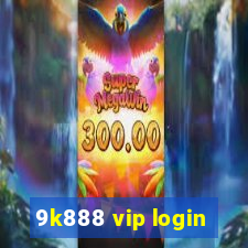 9k888 vip login