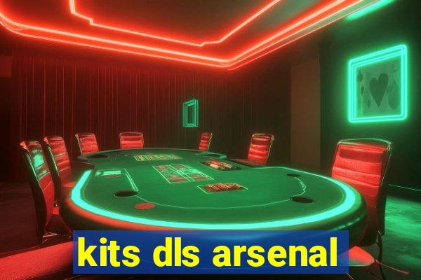 kits dls arsenal