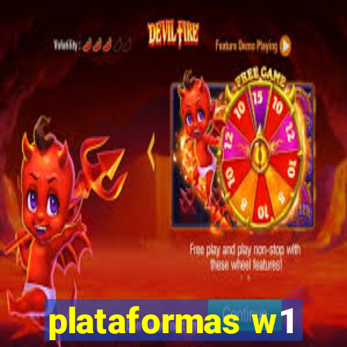 plataformas w1