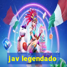 jav legendado