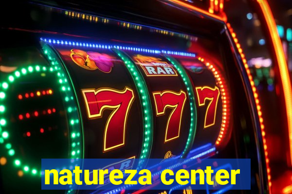 natureza center