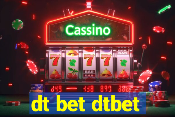 dt bet dtbet