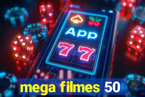 mega filmes 50