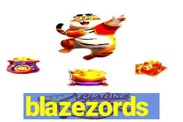 blazezords