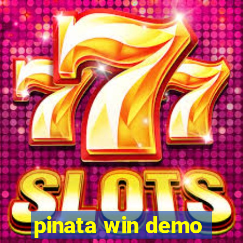 pinata win demo