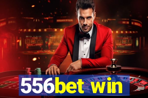 556bet win