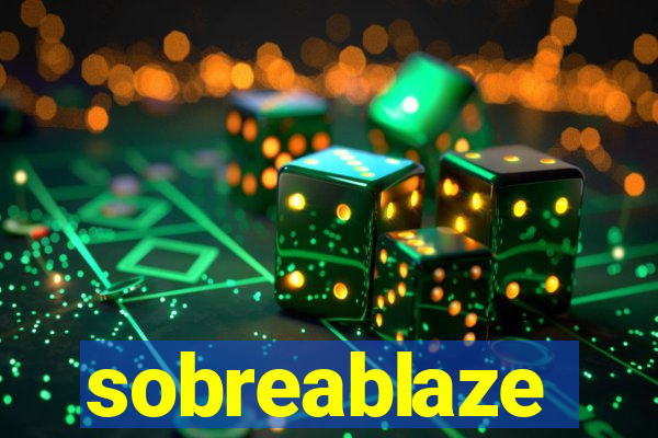 sobreablaze