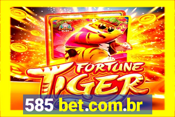 585 bet.com.br