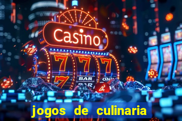 jogos de culinaria da sara