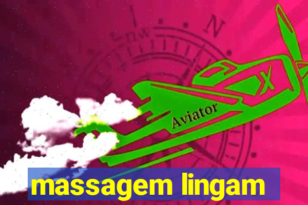 massagem lingam