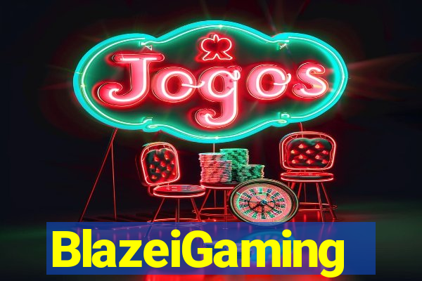 BlazeiGaming