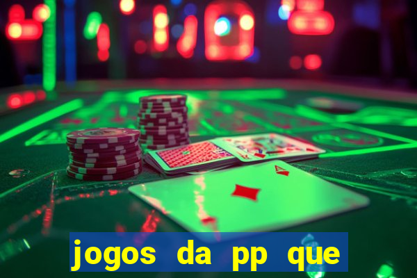 jogos da pp que pagam bem