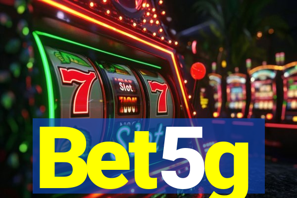 Bet5g