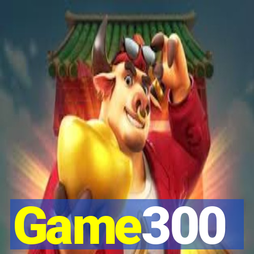 Game300