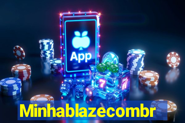 Minhablazecombr