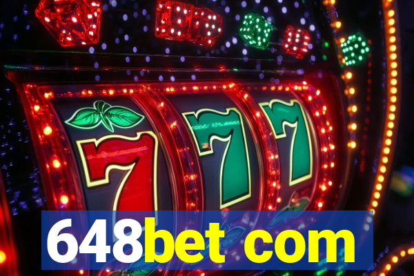 648bet com