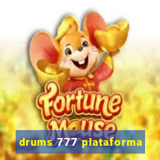 drums 777 plataforma