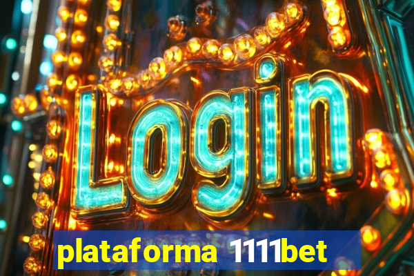 plataforma 1111bet