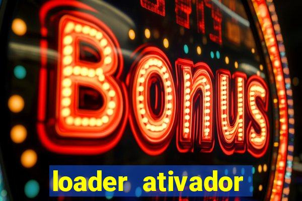 loader ativador windows 7