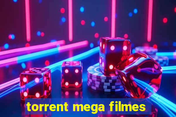 torrent mega filmes