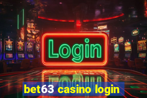 bet63 casino login