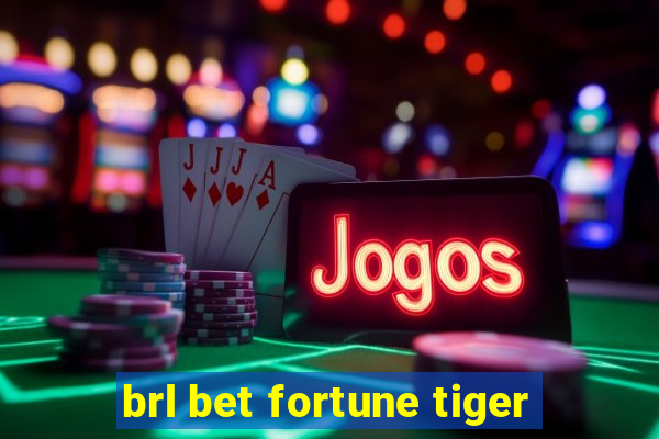 brl bet fortune tiger