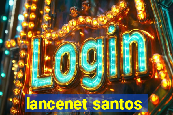 lancenet santos