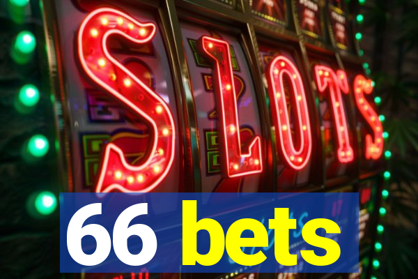 66 bets