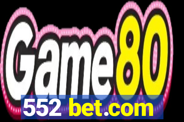 552 bet.com