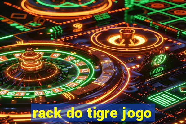 rack do tigre jogo