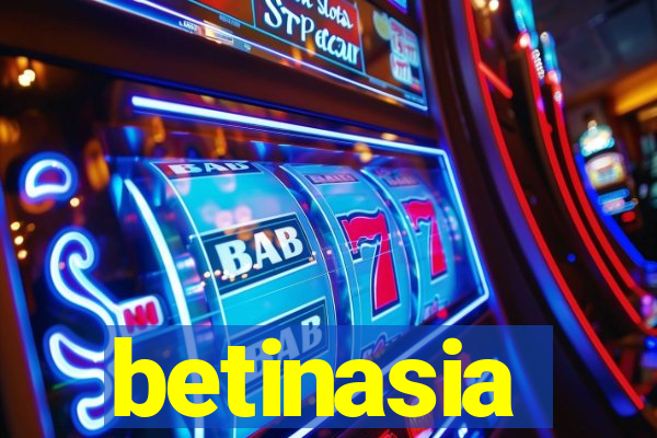 betinasia