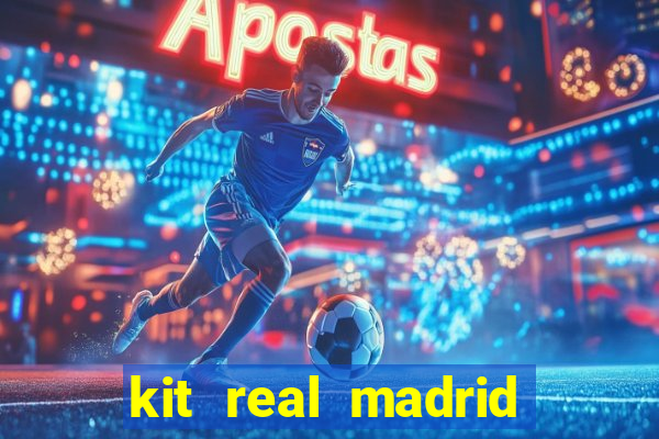 kit real madrid dls 18