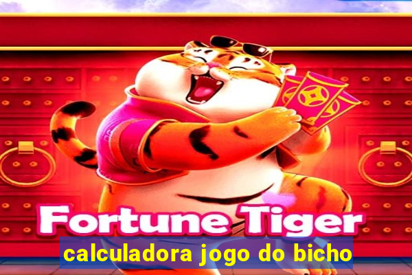 calculadora jogo do bicho